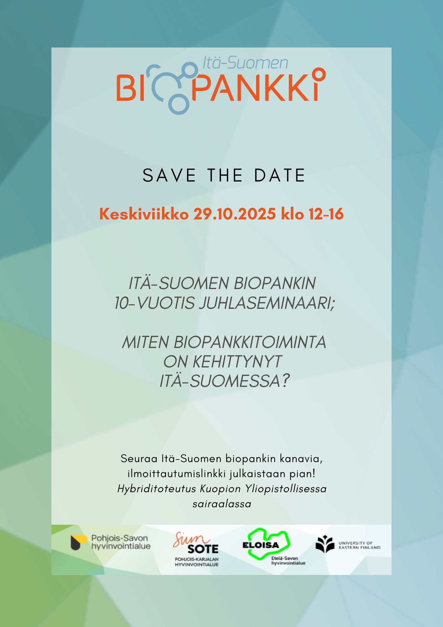 SAVE THE DATE – Itä-Suomen Biopankin 10-vuotis juhlaseminaari 29.10.2025